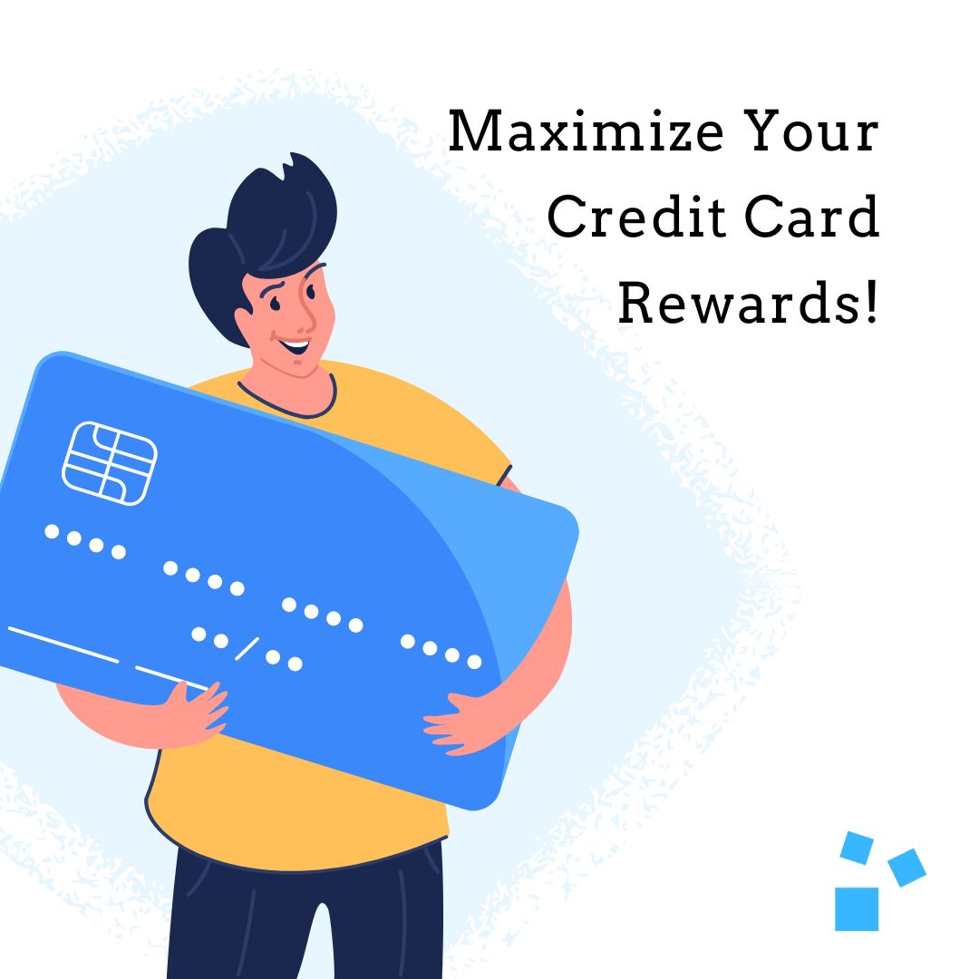 Maximize Credit Card Rewards